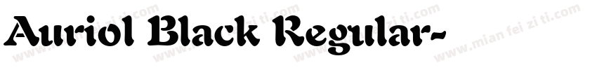 Auriol Black Regular字体转换